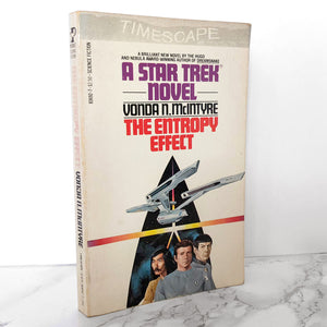 The Entropy Effect: A Star Trek Novel by Vonda N. McIntyre [FIRST PRINTING / 1981]