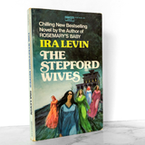 The Stepford Wives by Ira Levin [FIRST PAPERBACK PRINTING / 1973]