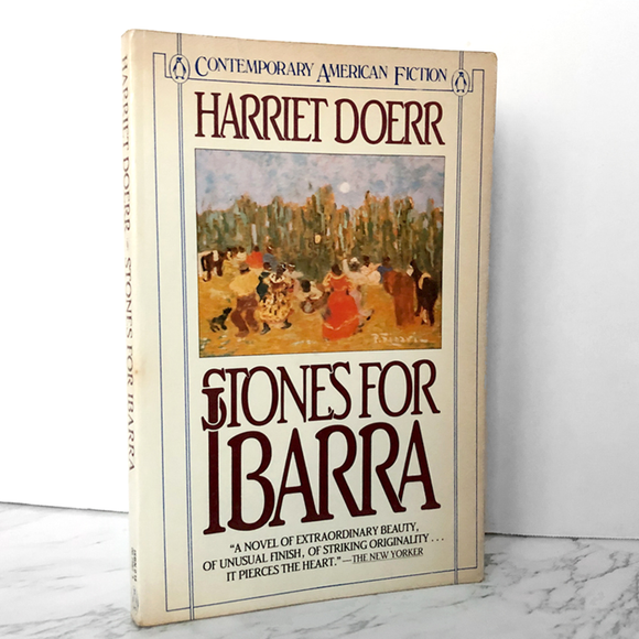 Stones For Ibarra by Harriet Doerr [FIRST PAPERBACK PRINTING / 1984]