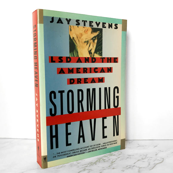 Storming Heaven: LSD and the American Dream by Jay Stevens [FIRST PAPERBACK PRINTING] - Bookshop Apocalypse