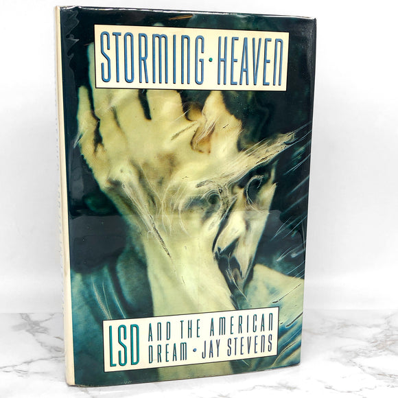 Storming Heaven: LSD and the American Dream by Jay Stevens [FIRST EDITION • FIRST PRINTING] 1987