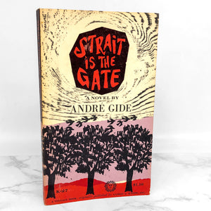 Strait is the Gate by André Gide [FIRST PAPERBACK EDITION] 4th Print •1960