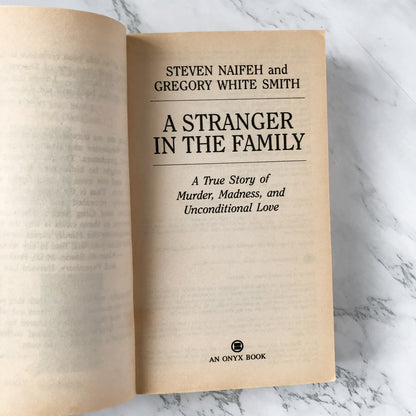 A Stranger in the Family: A True Story of Murder, Madness & Unconditional Love by Steven Naifeh & Gregory Smith [1996 PAPERBACK] - Bookshop Apocalypse