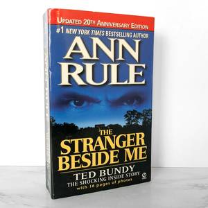 The Stranger Beside Me by Ann Rule [20th ANNIVERSARY PAPERBACK