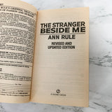 The Stranger Beside Me by Ann Rule [REVISED EDITION PAPERBACK / 1989]