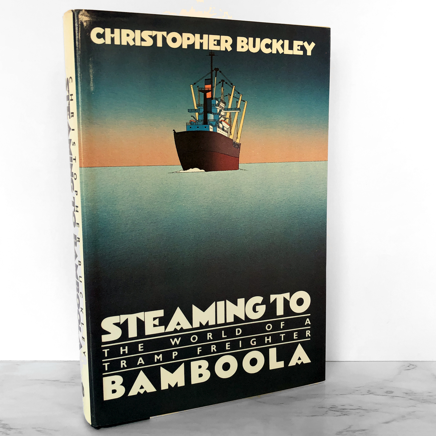 Steaming to Bamboola: The World of a Tramp Freighter by Christopher Buckley [FIRST EDITION / 1982]