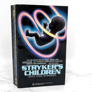 Stryker's Children by Joyce Anne Schneider [FIRST PAPERBACK PRINTING] 1985