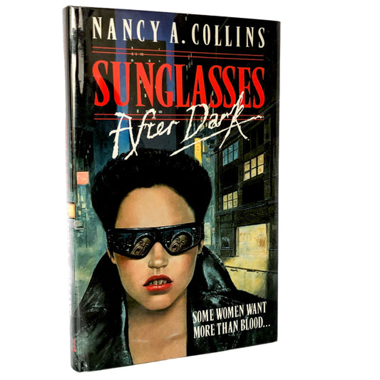 Sunglasses After Dark by Nancy A. Collins [U.K. FIRST EDITION] 1990 // First Hardcover Printing!