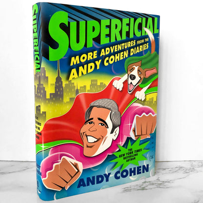 Superficial: More Adventures from The Andy Cohen Diaries by Andy Cohen [FIRST EDITION] - Bookshop Apocalypse