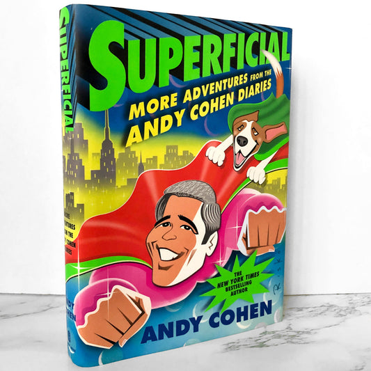 Superficial: More Adventures from The Andy Cohen Diaries by Andy Cohen [FIRST EDITION] - Bookshop Apocalypse