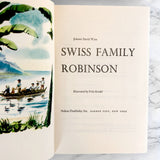 The Swiss Family Robinson by Johann David Wyss [VINTAGE ILLUSTRATED HARDCOVER / 1954]