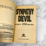 Sympathy For The Devil by Kent Anderson [FIRST PAPERBACK PRINTING] 1989