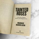 Tainted Roses: I Married America's Most Wanted by Margie Danielsen [FIRST PAPERBACK PRINTING] 2000