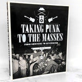 Taking Punk to the Masses: From Nowhere to Nevermind by Jacob McMurray [FIRST EDITION + DVD] 2011 •Fantagraphics