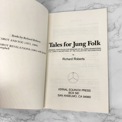Tales for Jung Folk: Original Fairytales Dramatizing Carl Jung's Archetypes of the Collective Unconscious by Richard Roberts [FIRST EDITION PAPERBACK] 1983