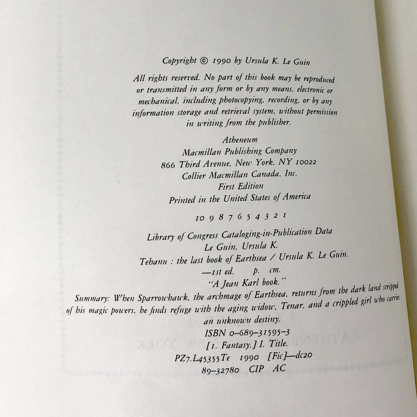 Tehanu by Ursula K. Le Guin [FIRST EDITION • FIRST PRINTING] 1990 • Atheneum • Earthsea IV