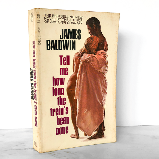 Tell Me How Long the Train's Been Gone by James Baldwin [FIRST PAPERBACK PRINTING] DELL / 1969