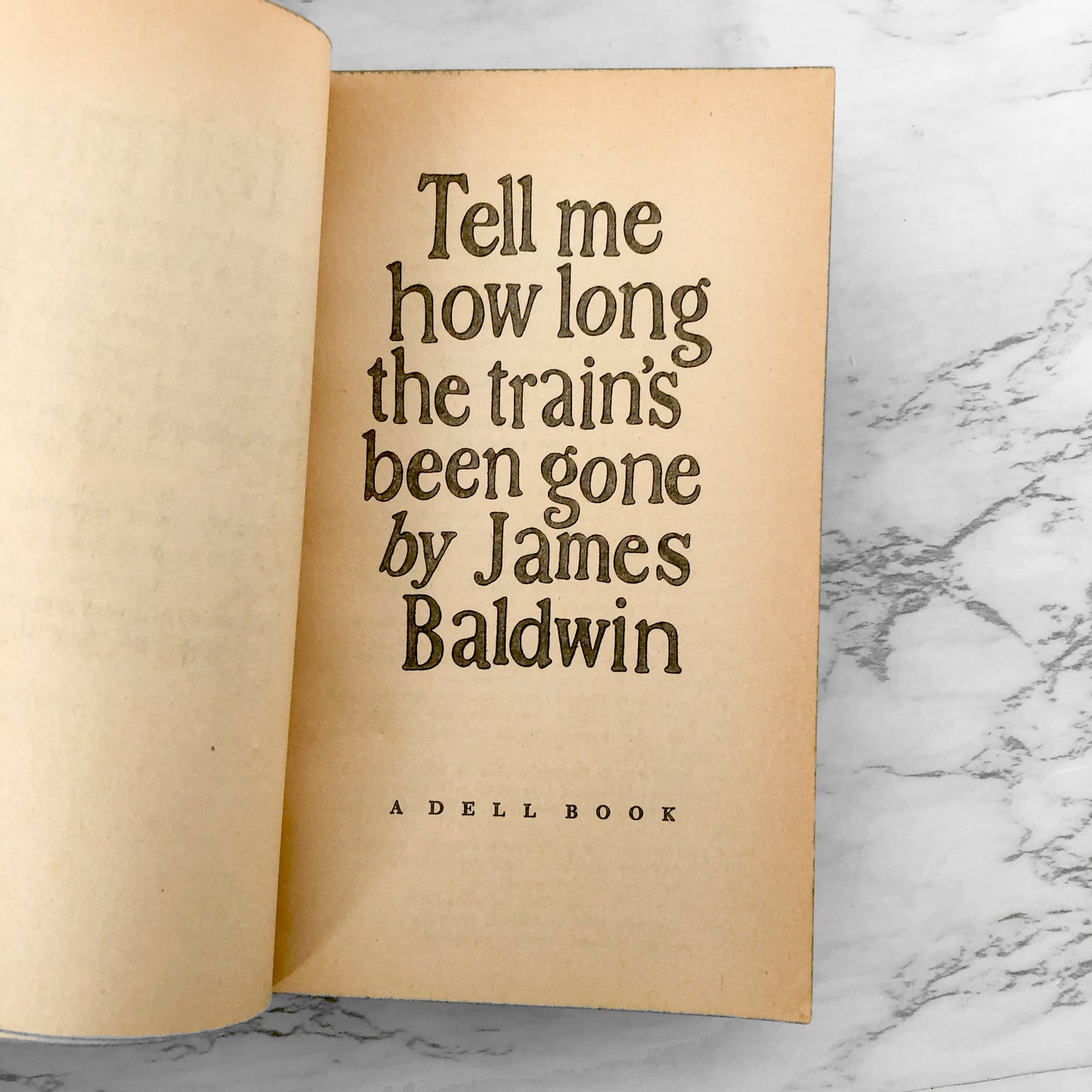 Tell Me How Long the Train's Been Gone by James Baldwin [FIRST PAPERBACK PRINTING] DELL / 1969