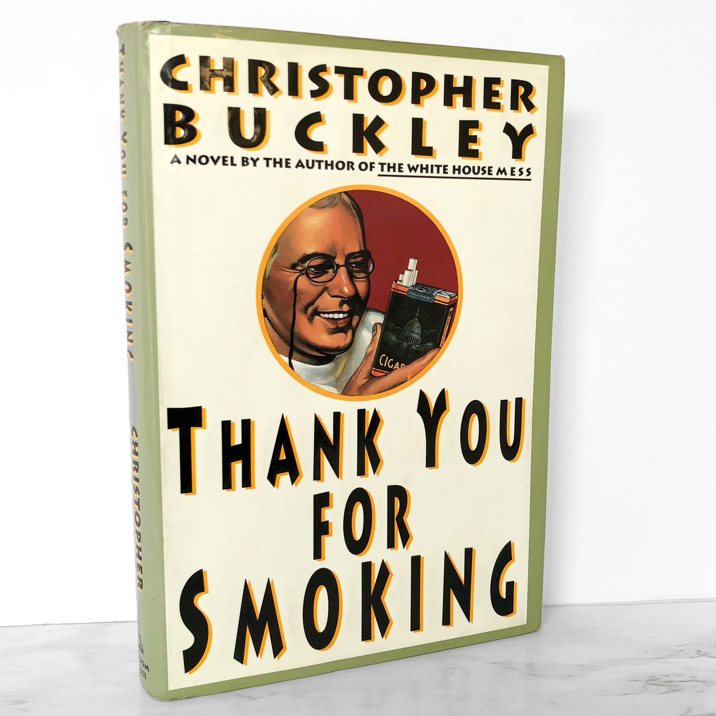 Thank You for Smoking by Christopher Buckley [FIRST EDITION] 1994 • Random House