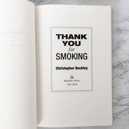 Thank You for Smoking by Christopher Buckley [FIRST EDITION] 1994 • Random House