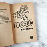 That Was Then, This Is Now by S.E. Hinton [1984 PAPERBACK] - Bookshop Apocalypse