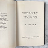 The Night Lives On: Untold Stories & Secrets Behind the Sinking of the Titanic by Walter Lord [FIRST EDITION] - Bookshop Apocalypse