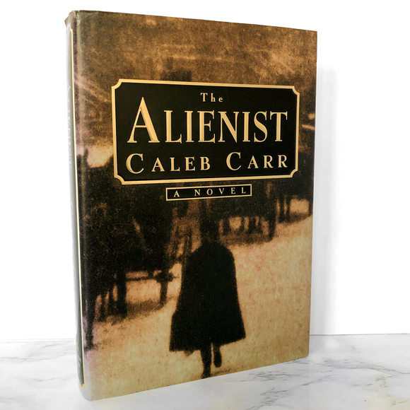The Alienist by Caleb Carr [FIRST EDITION / 1994]