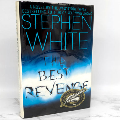 The Best Revenge by Stephen White SIGNED! [FIRST EDITION • FIRST PRINTING] 2003