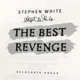 The Best Revenge by Stephen White SIGNED! [FIRST EDITION • FIRST PRINTING] 2003