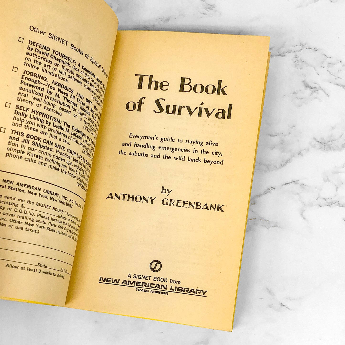 The Book of Survival: Everyman's Guide to Staying Alive by Anthony Greenbank [FIRST PAPERBACK PRINTING] 1970