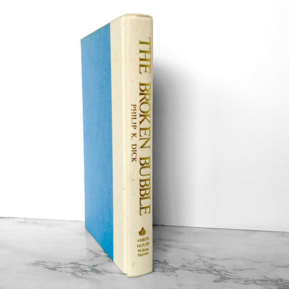 The Broken Bubble by Philip K. Dick [FIRST EDITION / FIRST PRINTING]