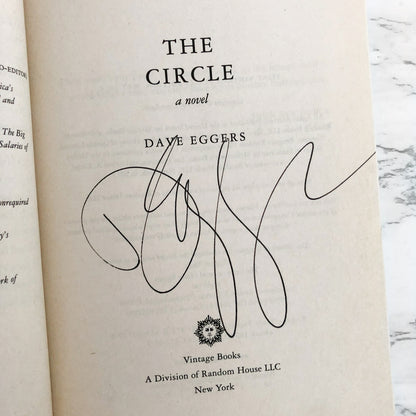 The Circle by Dave Eggers SIGNED! [FIRST TRADE PAPERBACK PRINTING] 2014 • Vintage