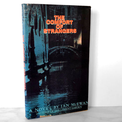 The Comfort of Strangers by Ian McEwan [FIRST EDITION / FIRST PRINTING] 1981