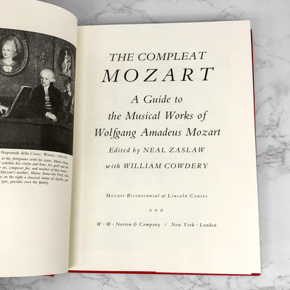 The Compleat Mozart: A Guide to the Musical Works of Wolfgang Amadeus Mozart edited by Neal Zaslaw [FIRST EDITION] 1991