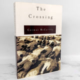 The Crossing by Cormac McCarthy [FIRST EDITION TRADE PAPERBACK] 1994 • Knopf