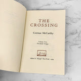 The Crossing by Cormac McCarthy [FIRST EDITION TRADE PAPERBACK] 1994 • Knopf