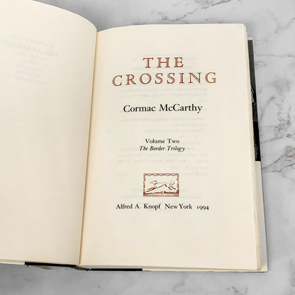 The Crossing by Cormac McCarthy [FIRST EDITION • FIRST PRINTING] 1994 • Alfred A. Knopf