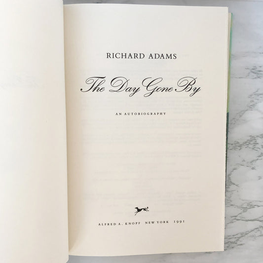 The Day Gone By: An Autobiography by Richard Adams [FIRST EDITION] 1990 • Knopf