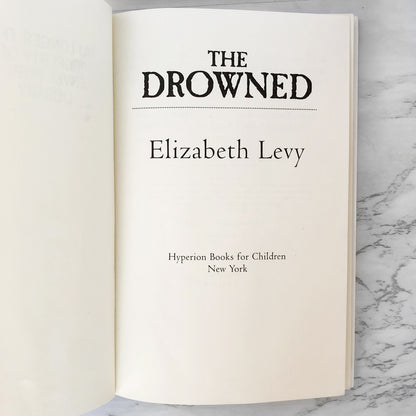 The Drowned by Elizabeth Levy [FIRST EDITION] 1995
