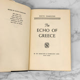 The Echo of Greece by Edith Hamilton [FIRST EDITION • FIRST PRINTING] 1957 • W.W. Norton