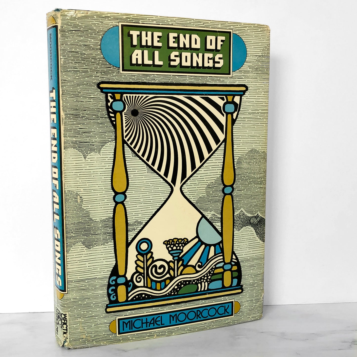 The End of All Songs by Michael Moorcock [1976 HARDCOVER]