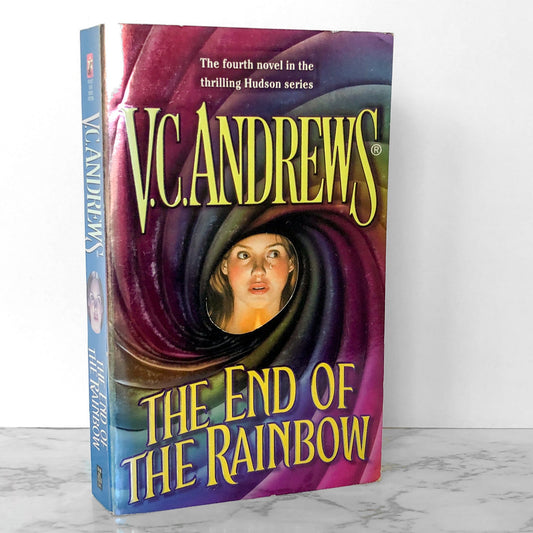 The End of the Rainbow by V.C. Andrews [FIRST PAPERBACK PRINTING] 2001