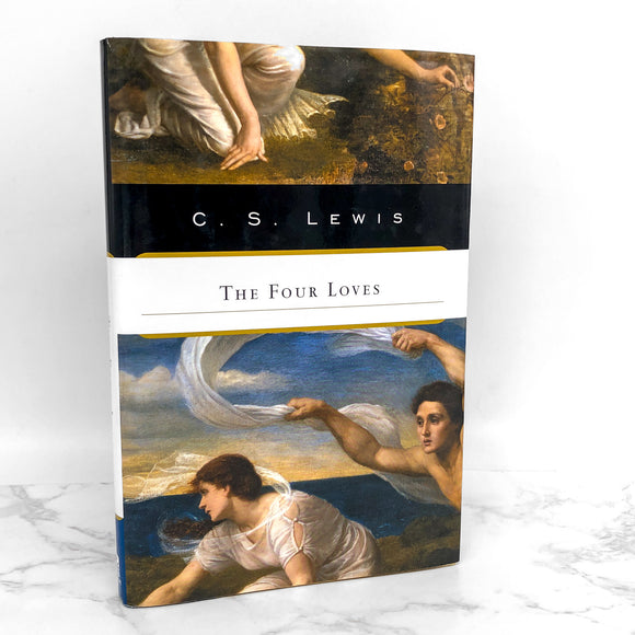 The Four Loves by C.S. Lewis [RARE HARDCOVER RE-ISSUE] • 1991 • Harcourt