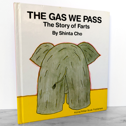 The Gas We Pass: The Story of Farts by Shinta Cho [U.S. FIRST EDITION]