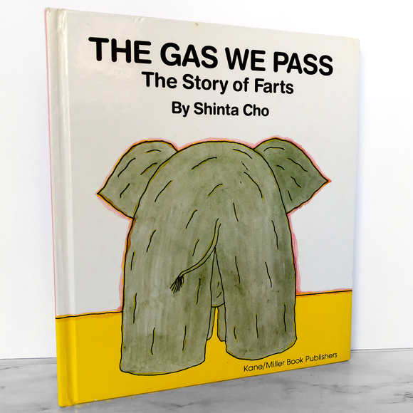 The Gas We Pass: The Story of Farts by Shinta Cho [U.S. FIRST EDITION]