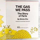 The Gas We Pass: The Story of Farts by Shinta Cho [U.S. FIRST EDITION]
