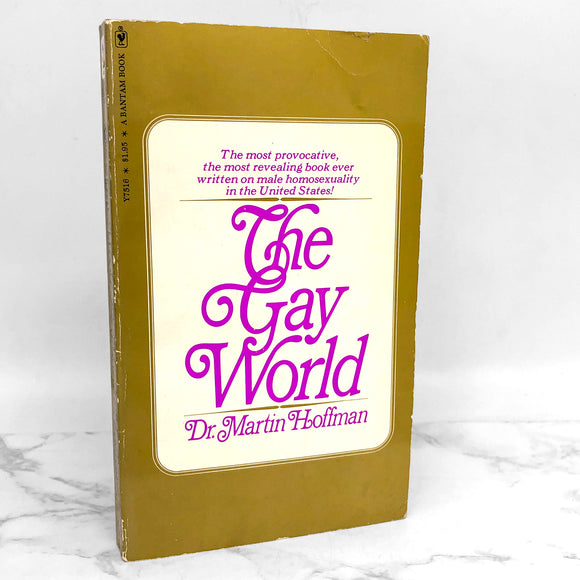 The Gay World: Male Homosexuality & the Social Construction of Evil by Dr. Martin Hoffman [1973 PAPERBACK]