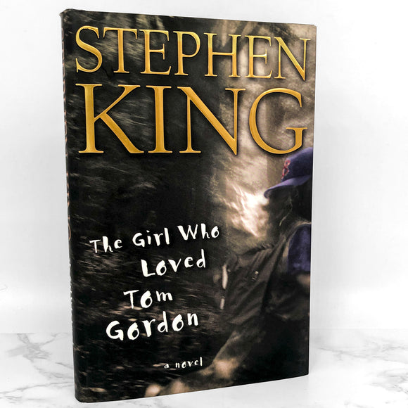 The Girl Who Loved Tom Gordon by Stephen King [FIRST EDITION / FIRST PRINTING]