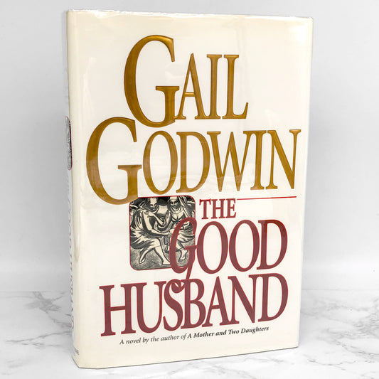 The Good Husband by Gail Godwin SIGNED! [FIRST EDITION • FIRST PRINTING] 1994