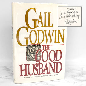 The Good Husband by Gail Godwin SIGNED! [FIRST EDITION • FIRST PRINTING] 1994